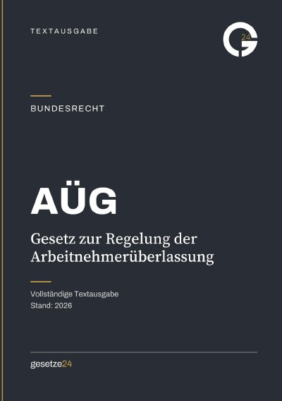 'Cover von AÜG – Gesetz zur Regelung der Arbeitnehmerüberlassung'-Cover
