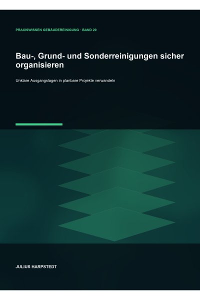 'Cover von Bau-, Grund- und Sonderreinigungen sicher organisieren'-Cover