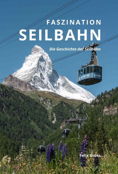 'Cover von Faszination Seilbahn II: Die Geschichte der Seilbahn'-Cover