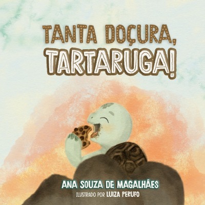 'Cover von Tanta doçura, Tartaruga!'-Cover