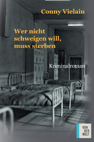 'Cover von Wer nicht schweigen will, muss sterben'-Cover