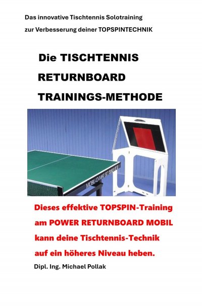 'Cover von Die TISCHTENNIS RETURNBOARD TRAININGS-METHODE'-Cover