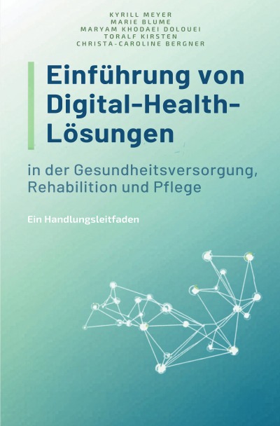 'Cover von Einführung von Digital-Health-Lösungen in der Gesundheitsversorgung, Rehabilitation und Pflege'-Cover