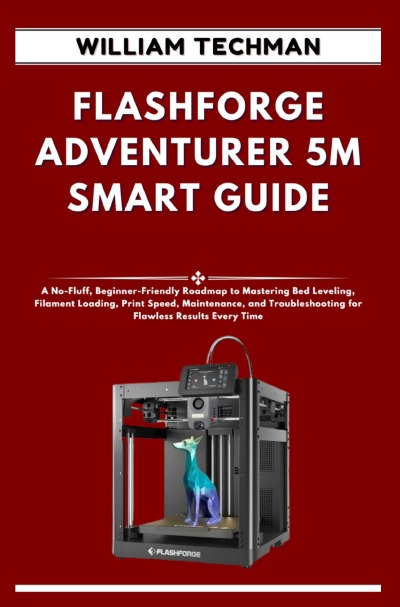 'Cover von FLASHFORGE ADVENTURER 5M SMART GUIDE'-Cover