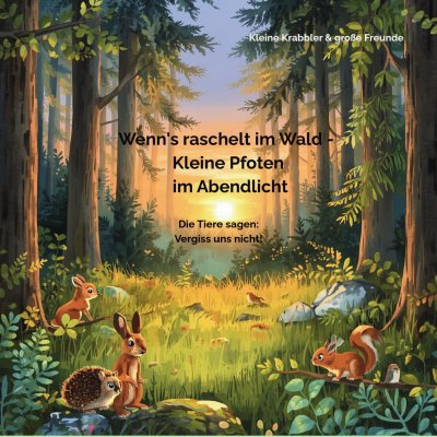'Cover von Wenn’s raschelt im Wald –  Kleine Pfoten  im Abendlicht'-Cover