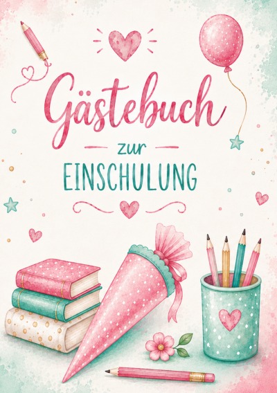 'Cover von Gästebuch zur Einschulung'-Cover