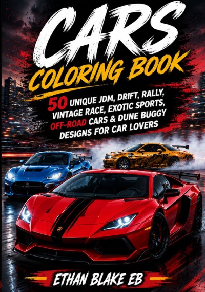 'Cover von Cars Coloring Book: 50 Unique JDM, Drift, Rally, Vintage Race, Exotic Sports, Off-Road Cars & Dune Buggy Designs for Car Lovers'-Cover