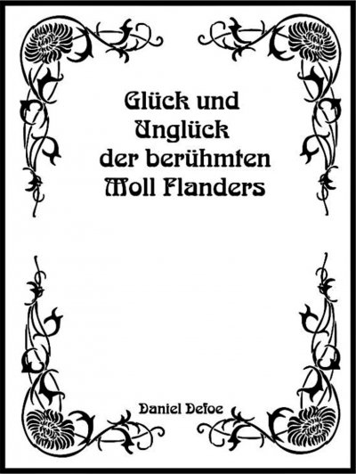 'Cover von Glück und Unglück der berühmten Moll Flanders. Von Daniel Defoe.'-Cover