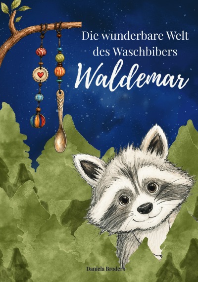 'Cover von Die wunderbare Welt des Waschbibers Waldemar'-Cover