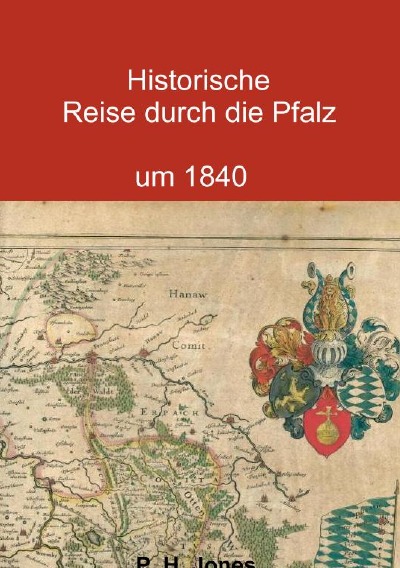 'Cover von Historische Reise durch die Pfalz um 1840'-Cover