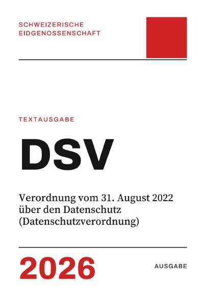 'Cover von DSV – Verordnung vom 31. August 2022 über den Datenschutz (Datenschutzverordnung)'-Cover