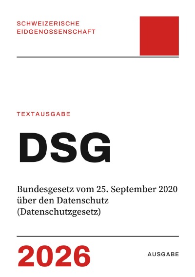 'Cover von DSG – Bundesgesetz vom 25. September 2020 über den Datenschutz (Datenschutzgesetz)'-Cover