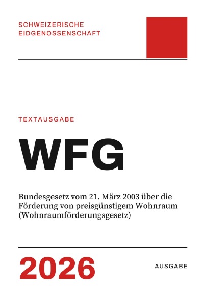 'Cover von WFG – Bundesgesetz vom 21. März 2003 über die Förderung von preisgünstigem Wohnraum (Wohnraumförderungsgesetz)'-Cover