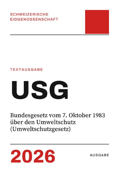 'Cover von USG – Bundesgesetz vom 7. Oktober 1983 über den Umweltschutz (Umweltschutzgesetz)'-Cover