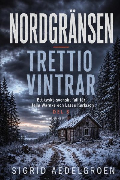'Cover von Nordgränsen – Trettio vintrar'-Cover
