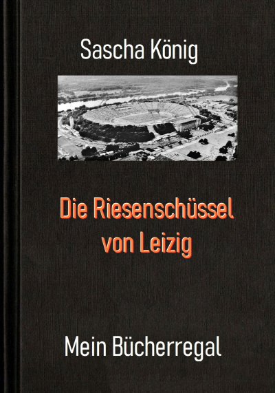 'Cover von Die Riesenschüssel von Leipzig'-Cover