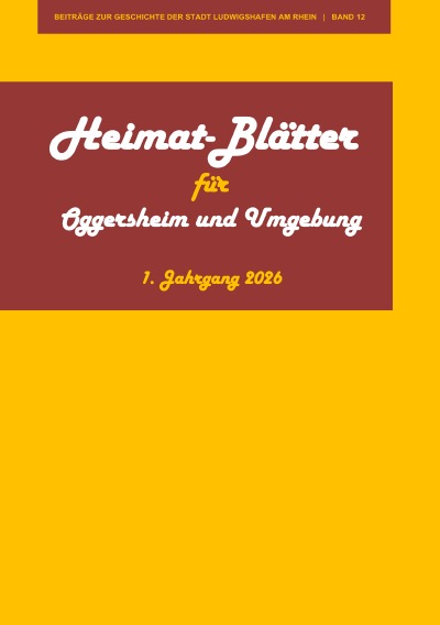 'Cover von Heimat-Blätter für Oggersheim und Umgebung – 1. Jahrgang 2026'-Cover