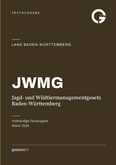 'Cover von JWMG – Jagd- und Wildtiermanagementgesetz Baden-Württemberg'-Cover