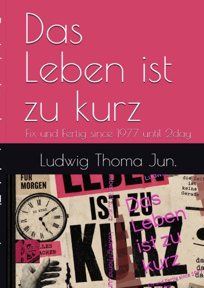 'Cover von Das Leben ist zu Kurz'-Cover