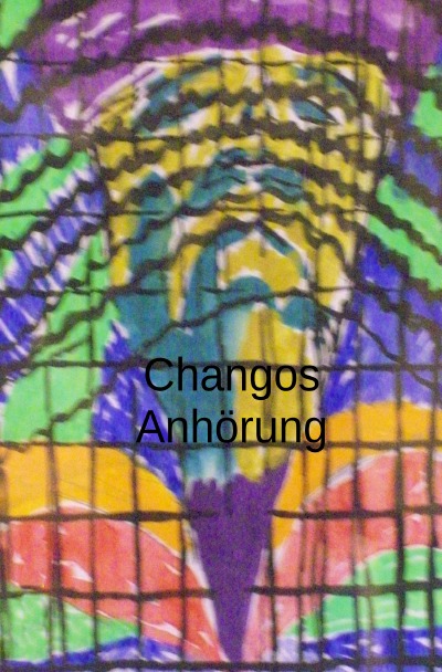 'Cover von Changos Anhörung'-Cover