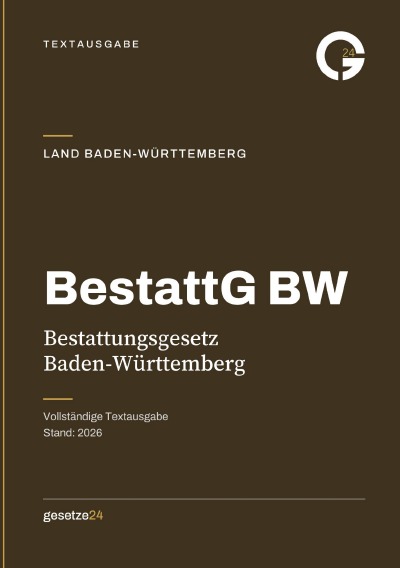 'Cover von BestattG BW – Bestattungsgesetz Baden-Württemberg'-Cover