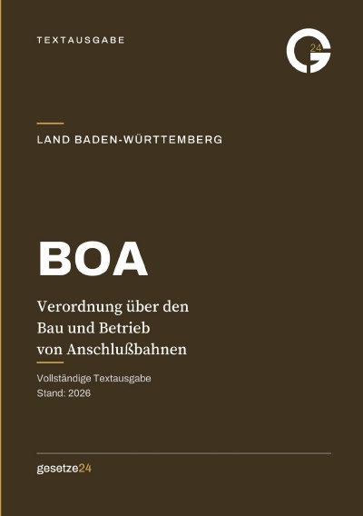 'Cover von BOA – Verordnung über den Bau und Betrieb von Anschlußbahnen Baden-Württemberg'-Cover