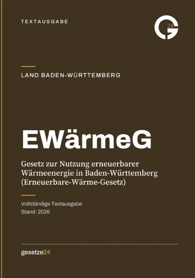 'Cover von EWärmeG – Gesetz zur Nutzung erneuerbarer Wärmeenergie in Baden-Württemberg (Erneuerbare-Wärme-Gesetz)'-Cover