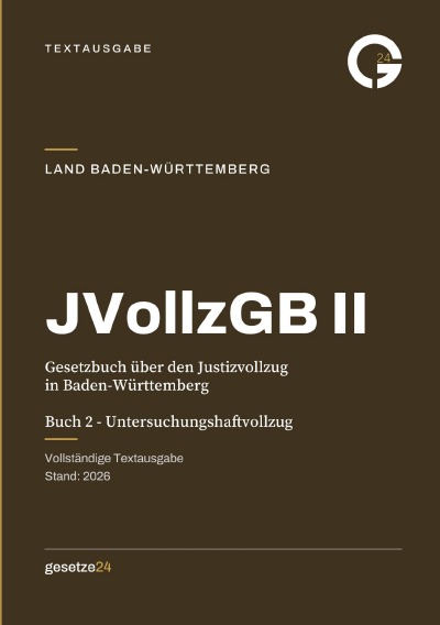 'Cover von JVollzGB II – Gesetzbuch über den Justizvollzug in Baden-Württemberg (Justizvollzugsgesetzbuch) – Buch 2'-Cover