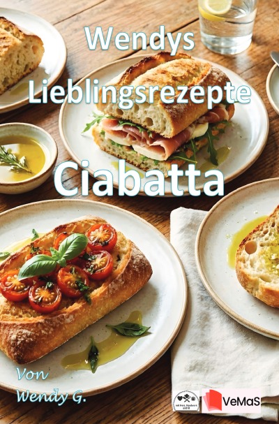 'Cover von Wendys Lieblingsrezepte – Ciabatta'-Cover