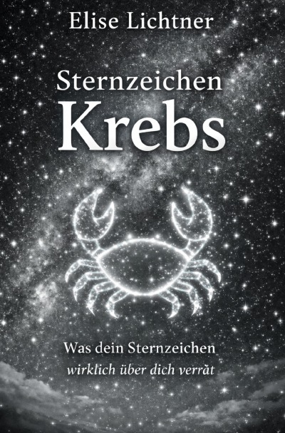 'Cover von Sternzeichen Krebs – Was dein Sternzeichen wirklich über dich verrät'-Cover