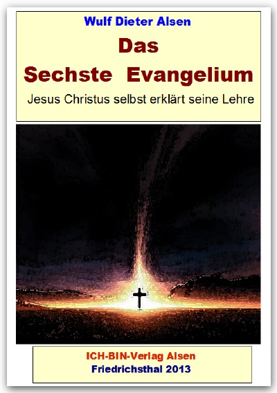 'Cover von Das Sechste Evangelium – Jesus Christus erklärt seine Lehre'-Cover