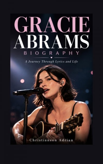 'Cover von GRACIE ABRAMS BIOGRAPHY'-Cover