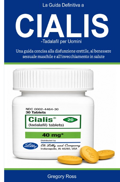 'Cover von La Guida Definitiva a Cialis-Tadalafil per Uomini'-Cover