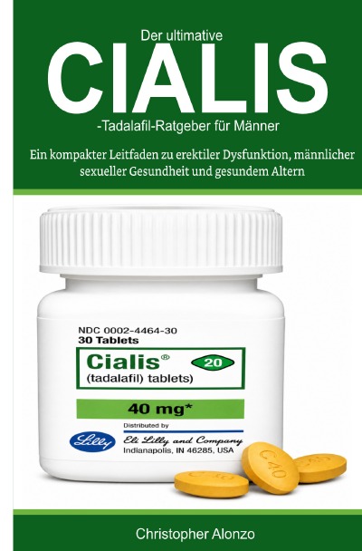 'Cover von Der ultimative Cialis-Tadalafil-Ratgeber für Männer'-Cover