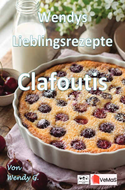 'Cover von Wendys Lieblingsrezepte – Clafoutis'-Cover
