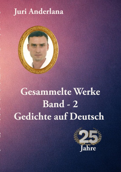 'Cover von Gesammelte Werke – Band 2. Gedichte auf Deutsch'-Cover