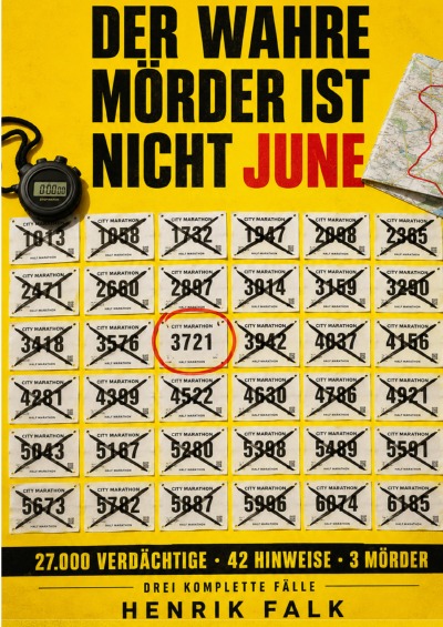 'Cover von DER WAHRE MÖRDER IST NICHT JUNE:Drei Morde am Renntag. 27.000 Läufer. Und June ist in jedem Fall unschuldig'-Cover