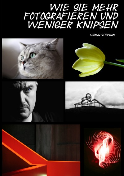 'Cover von Wie Sie mehr fotografieren und weniger knipsen'-Cover