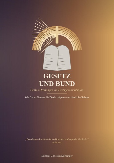 'Cover von Gesetz und Bund: Gottes Ordnungen im Heilsgeschichtsplan'-Cover