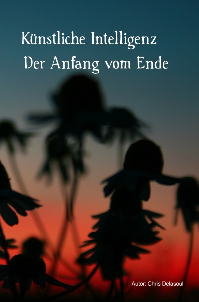 'Cover von Künstliche Intelligenz – Der Anfang vom Ende'-Cover