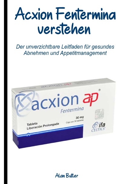 'Cover von Acxion Fentermina verstehen'-Cover
