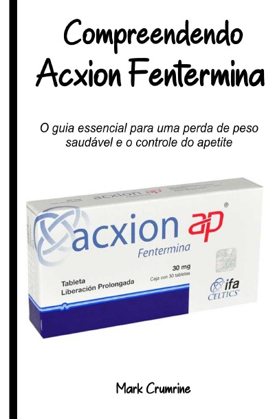 'Cover von Compreendendo Acxion Fentermina'-Cover