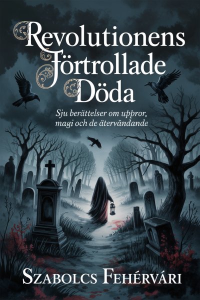 'Cover von Revolutionens Förtrollade Döda'-Cover