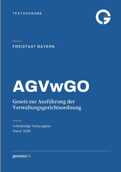 'Cover von AGVwGO – Gesetz zur Ausführung der Verwaltungsgerichtsordnung Bayern'-Cover