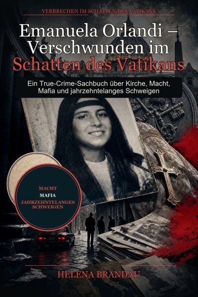 'Cover von Emanuela Orlandi – Verschwunden im Schatten des Vatikans'-Cover