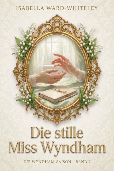 'Cover von Die stille Miss Wyndham'-Cover