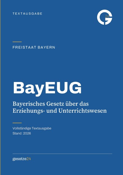 'Cover von BayEUG – Bayerisches Gesetz über das Erziehungs- und Unterrichtswesen'-Cover