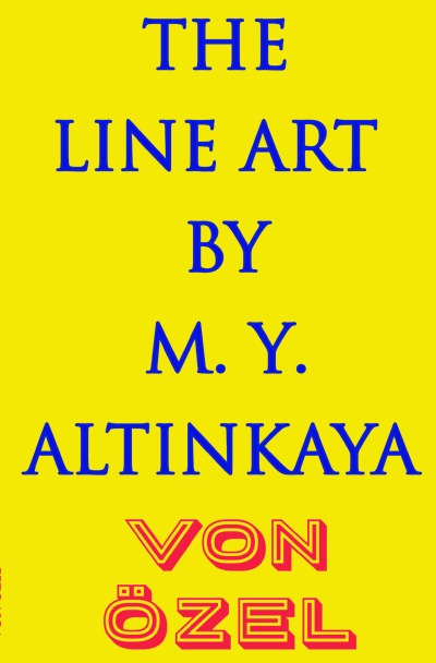 'Cover von THE LINE ART BY  M. Y.  ALTINKAYA'-Cover