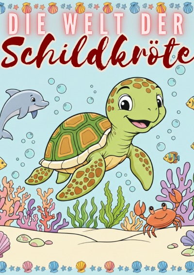 'Cover von Die Welt der Schildkröten'-Cover