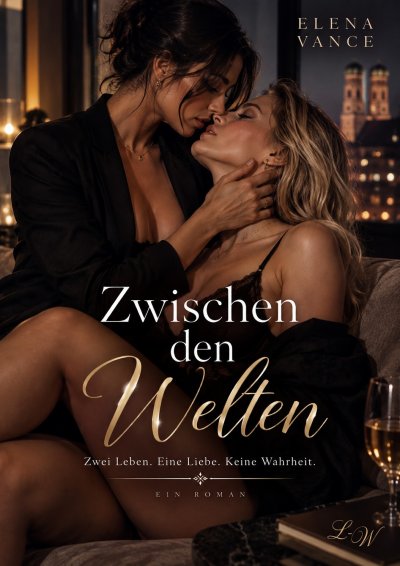 'Cover von Zwischen den Welten Zwei Leben. Eine Liebe. Keine Wahrheit.'-Cover